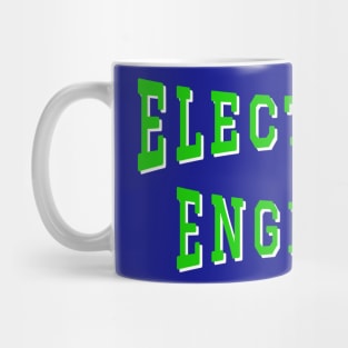 Electrical Engineer in Green Color Text Mug